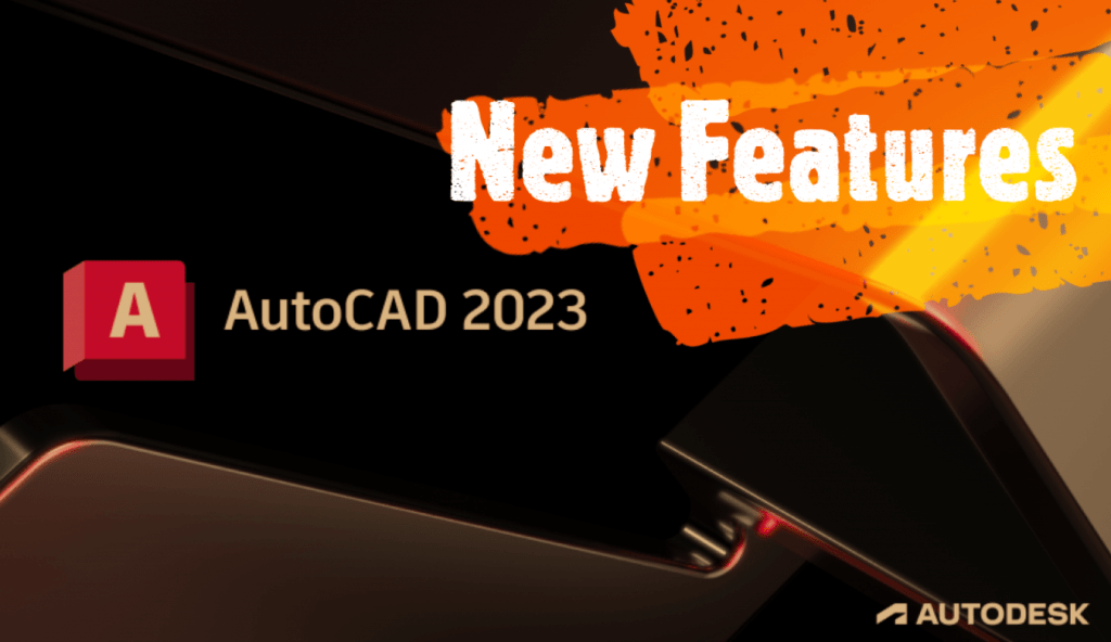 Autocad 2023 New Features - Learn