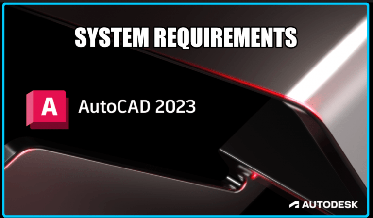 Autodesk AutoCAD 2023 System Requirements 768x449 