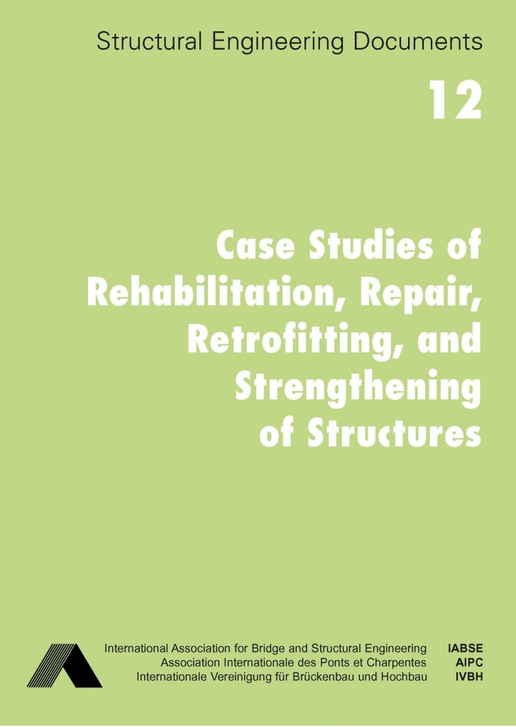 Case Studies of Rehabilitation, Repair, Retrofitting, and Strengthening of Structures 2010 by I.Vilonen P.Stefanovic, M.Fujita, T.Takanashi, and more 2