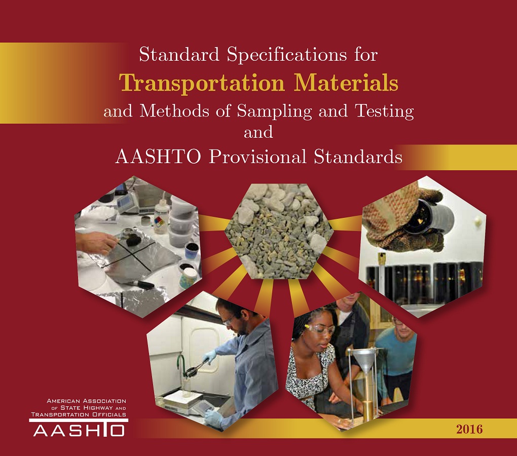 Standard specifications for transportation materials and methods of sampling and testing and AASHTO provisional standards (2015) 2