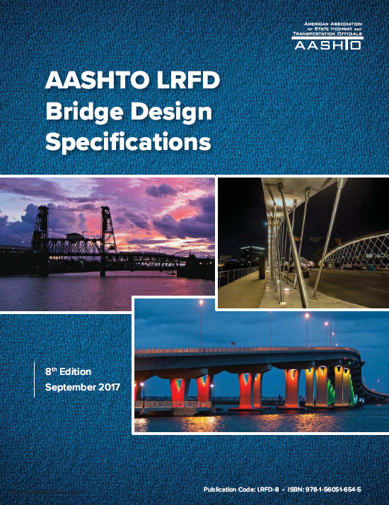 AASHTO LRFD Bridge Design Specifications (8th Edition), 2017 2