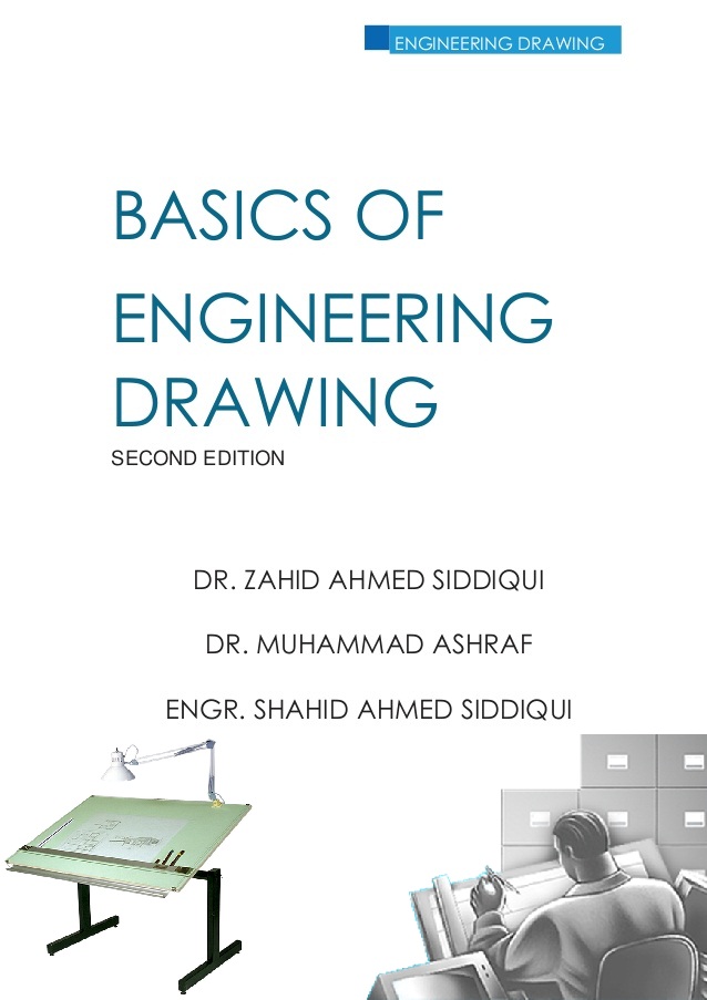 Basics of Engineering Drawing by ZA Siddiqui, Dr. M. Ashraf, (2nd Edition) 2