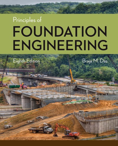 Principles of Foundation Engineering by Braja M. Das (8th:Edition), 2016 2