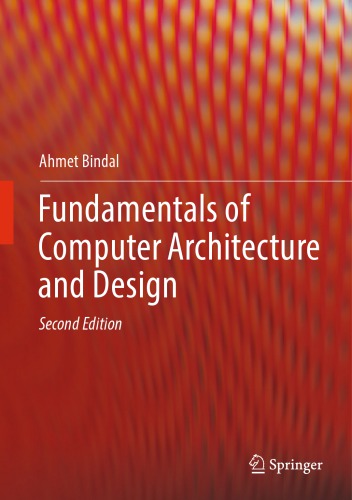 Fundamentals of Computer Architecture and Design by Ahmet Bindal (2019) 10