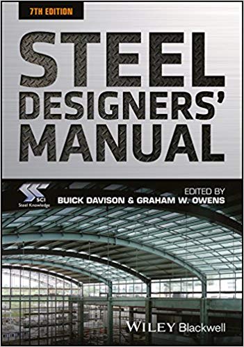 Steel Designers' Manual, 7th:Edition SCI, Buick Davison, Graham W.Owens 2