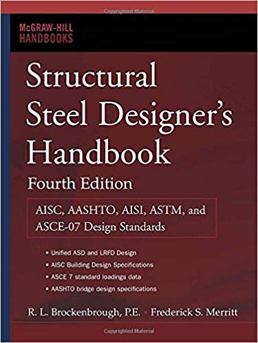 Structural Steel Designer's Handbook (4th:Edition) by Roger L.Brockenbrough , Frederick S.Merritt 2