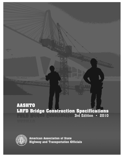 AASHTO LRFD Bridge Construction Specifications (3rd:Edition) 2010 2