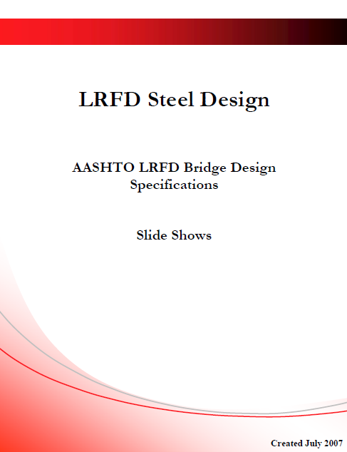 LRFD Steel Design (AASHTO LRFD Bridge Design Specifications) 2