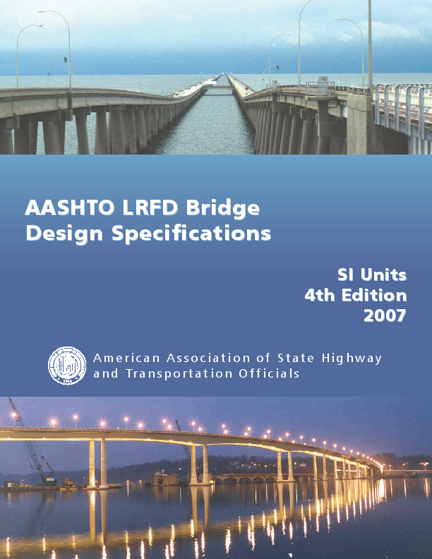 AASHTO LRFD bridge design specifications, SI-units. (2007) 2