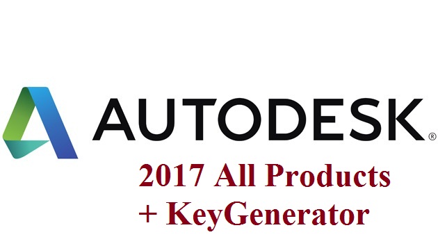 Autodesk 2017 ALL-Products + X-Force (KeyGenerator) 2