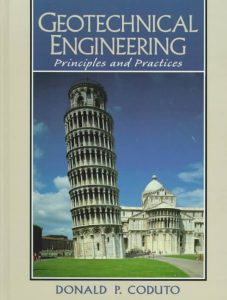 Geotechnical Engineering: Principles and Practices Donald P. Coduto 2
