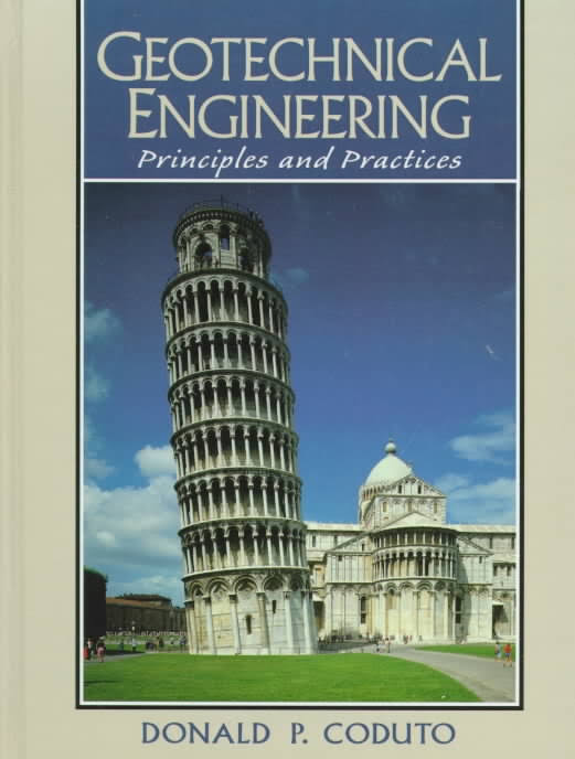 Geotechnical Engineering: Principles and Practices Donald P. Coduto 25