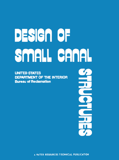 Design of Small Canal Structures ;by Jr. A.J.Aisenbrey , R. B.Hayes , H.J.Warren , D.L.Winsett 2