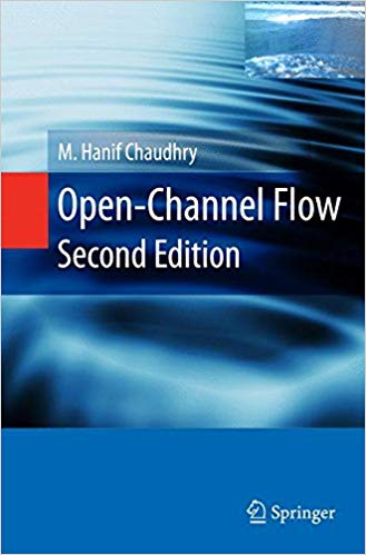 Open-Channel Flow Book ;by M.Hanif Chaudhry. 2
