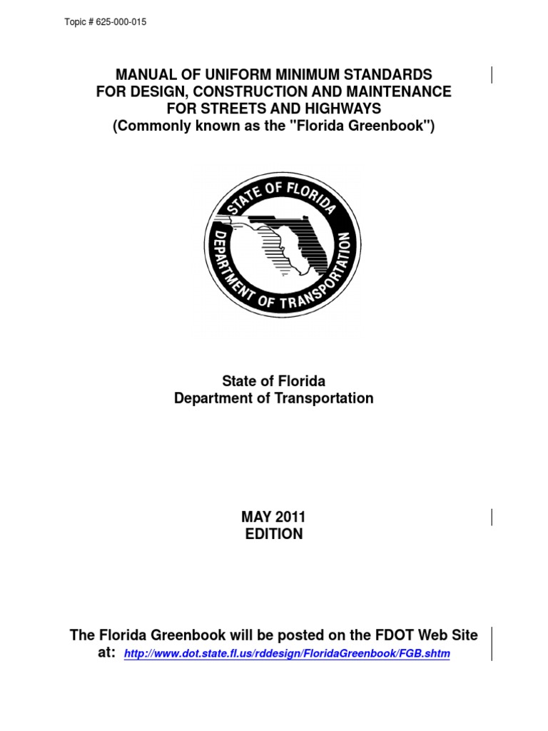 ("Florida Green book"):MANUAL OF UNIFORM MINIMUM STANDARDS FOR DESIGN, CONSTRUCTION AND MAINTENANCE FOR STREETS & HIGHWAYS. 2