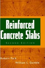 Reinforced Concrete Slabs Book by R. Park and William Leo Gamble 2