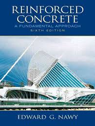 Reinforced Concrete: A Fundamental Approach (6th Edition) by Edward G Nawy 2