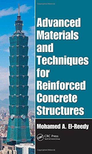 Advanced Materials and Techniques for Reinforced Concrete Structures Book by Mohamed A. El-Reedy 2