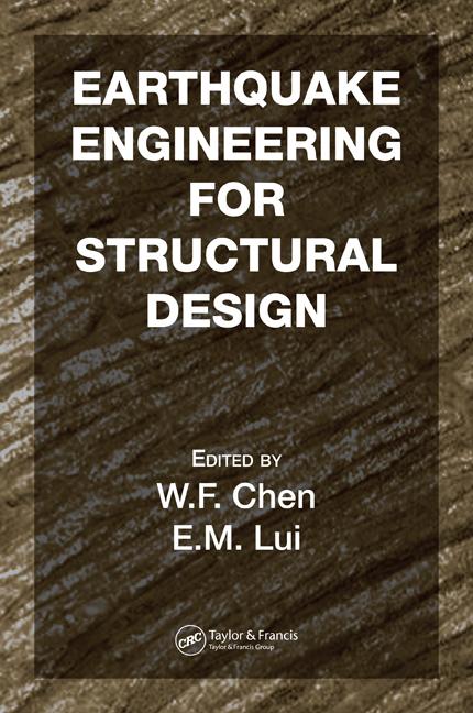 Earthquake Engineering for Structural Design ,BY W.F. Chen, E.M. Lui 2