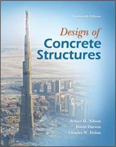 Design of Concrete Structures 14th Edition by Arthur Nilson (Author), David Darwin (Author), Charles Dolan (Author) 1