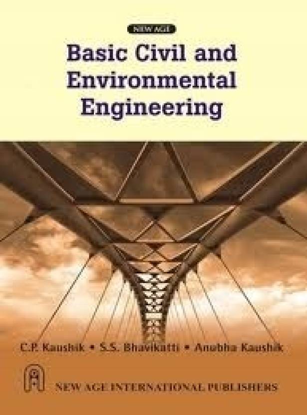 Basic Civil and Environmental Engineering by C.P. Kaushik 2