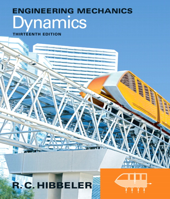 Engineering Mechanics: Dynamics, 13th Edition Russell C. Hibbeler (Text Book) 2