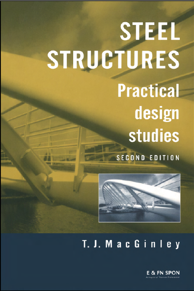 Steel Structures: Practical Design Studies, Second Edition 2nd Edition 2