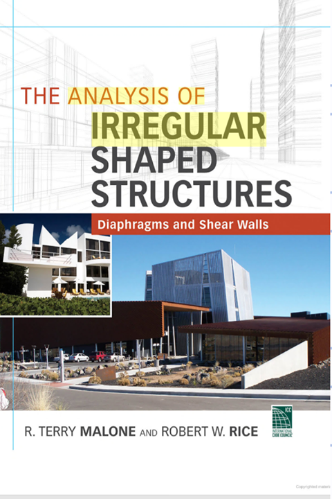 The Analysis of Irregular Shaped Structures Diaphragms and Shear Walls Book by R. Terry Malone and Robert W. Rice 2