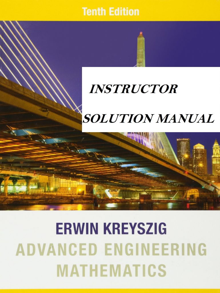 Instructor Solution Manual for Advanced Engineering Mathematics Book by Erwin Kreyszig 11