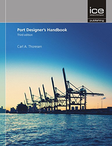 Port Designer's Handbook: Recommendations and Guidelines Book by Carl A. Thoresen 2