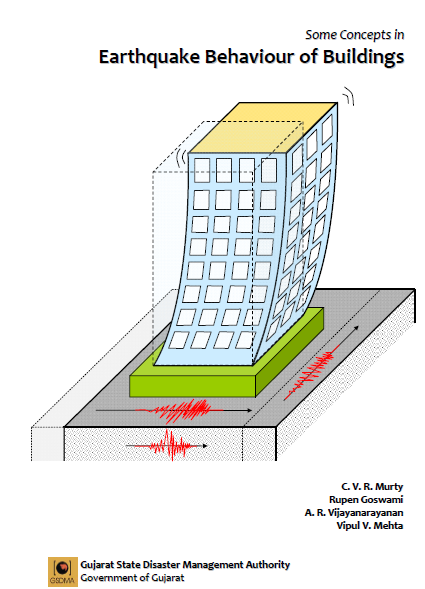Earthquake Behaviour of Buildings BY C. V. R. Murty Rupen Goswami 2