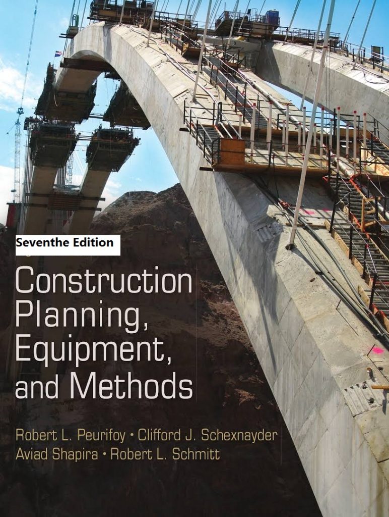 Construction planning, equipment and methods Book by R. Peurifoy [7th Edition] 2