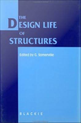 The Design Life of Structures Book by Editor: G. Somerville 2