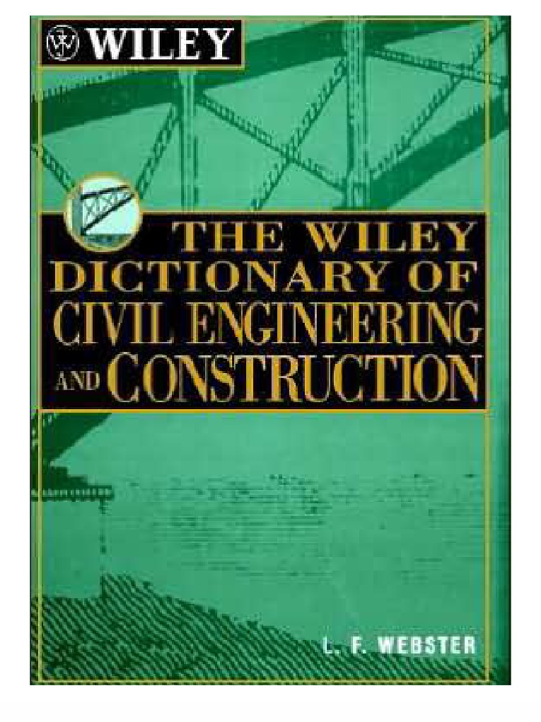 The Wiley Dictionary of Civil Engineering and Construction 2