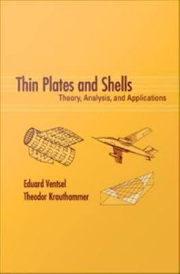 Thin Plates and Shells: Theory: Analysis, and Applications Book by Eduard Ventsel and Theodor Krauthammer 2