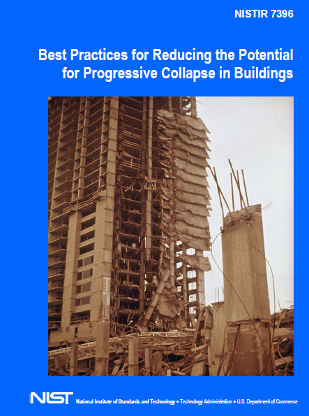 Best Practices for Reducing the Potential for Progressive Collapse in Buildings (NISTIR 7396) 2