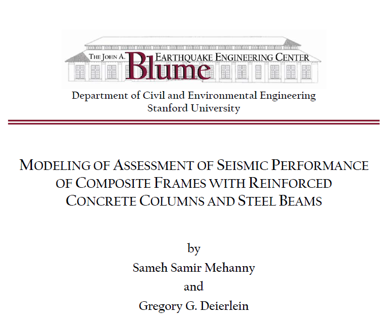 MODELING OF ASSESSMENT OF SEISMIC PERFORMANCE OF COMPOSITE FRAMES WITH REINFORCED CONCRETE COLUMNS AND STEEL BEAMS by Sameh Samir Mehanny and Gregory G. Deierlein 2