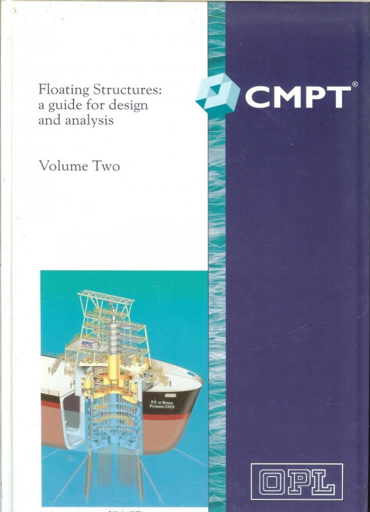 Floating Structures: A Guide for the Design and Analysis by Ltd Oilfield (Volume Two) 2