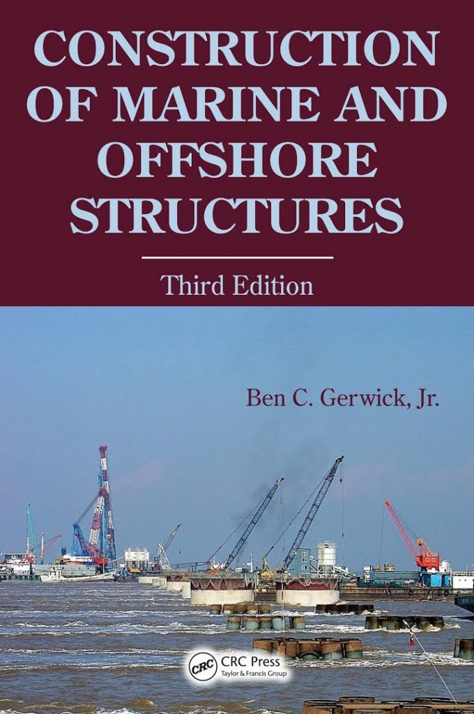 Construction of Offshore Structures Book by Ben Gerwick 1