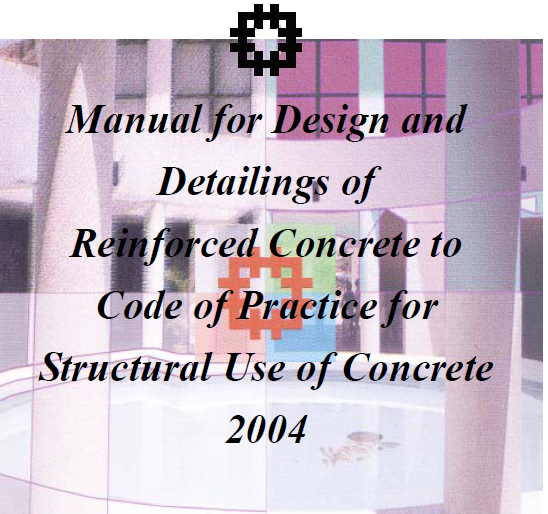Manual for Design and Detailings of Reinforced Concrete to Code of Practice for Structural Use of Concrete 2
