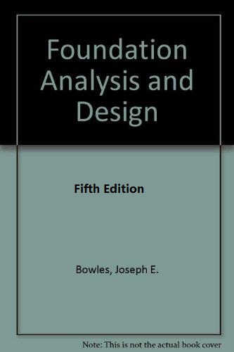 Foundation analysis and design Book by Joseph E. Bowles 2