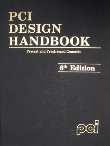 PCI Design Handbook: Precast and Prestressed Concrete, Sixth Edition 4