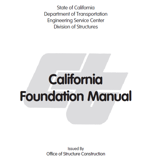 California Foundation Manual by Office of Structure Construction 2