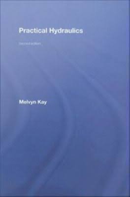 Practical Hydraulics Book (2nd Ed.) by Melvyn Kay 2