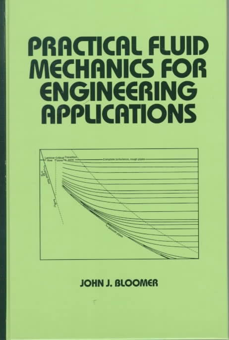Practical Fluid Mechanics for Engineering Applications Book by John J. Bloomer 20