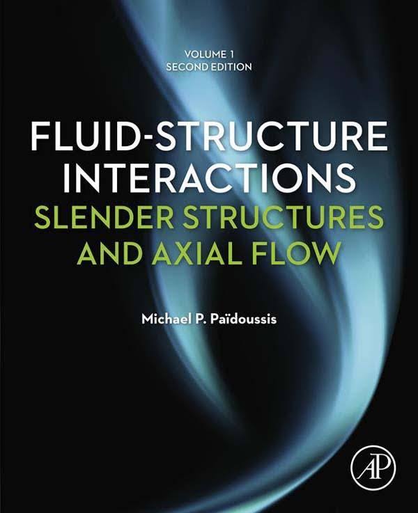 Fluid-structure interactions Book by M. P Paidoussis 19