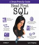 Head First SQL: Your Brain on SQL -- A Learner's Guide Book 2