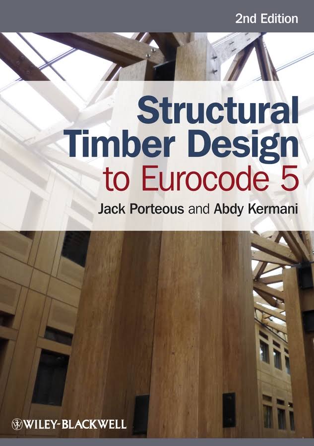 Structural Timber Design to Eurocode 5 Book by Abdy Kermani and Jack Porteous 2