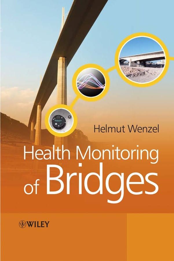 Health monitoring of bridges Book by Helmut Wenzel 2