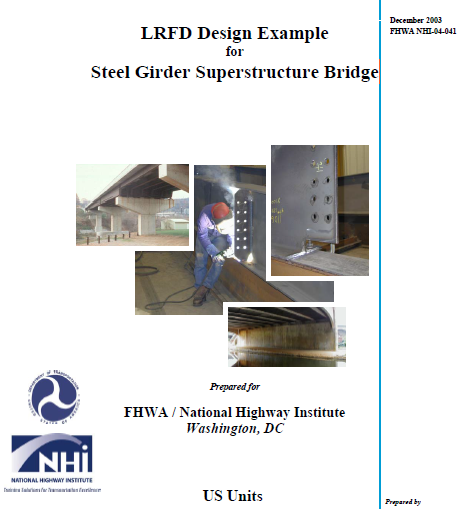 LRFD Design Example for Steel Girder Superstructure Bridge( NHI-04-041 FHWA ) 2